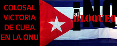 RECORD: 179 PAISES VOTARON EN NACIONES UNIDAS CONTRA EL BLOQUEO DE EEUU A CUBA.